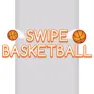 Swipe Basketball